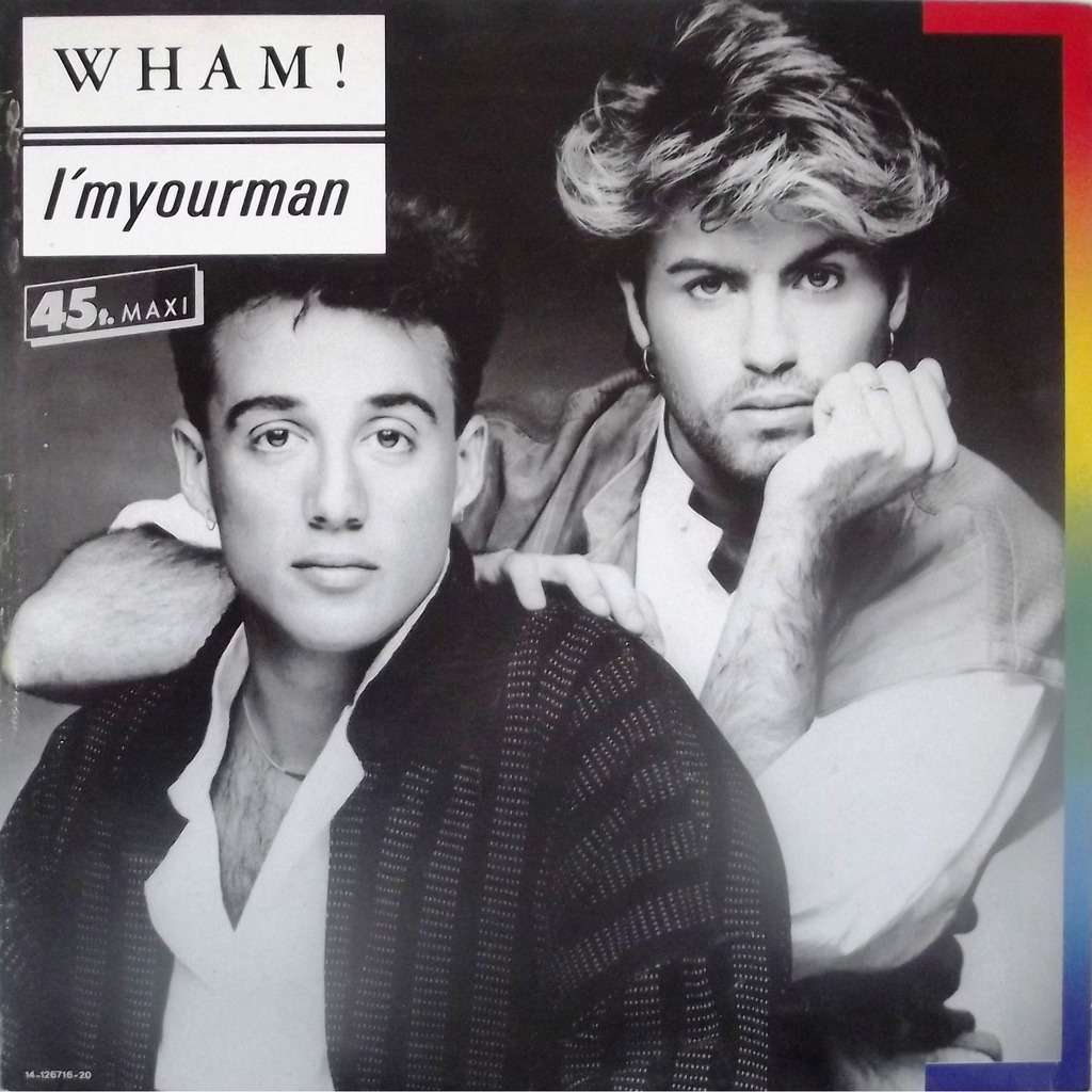 WHAM! - I'm Your Man